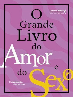 cover image of O Grande livro do amor e sexo
